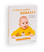książka ,,Co jedzą szczęśliwe bobasy?